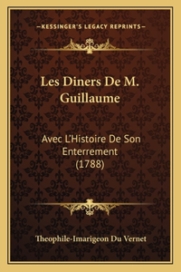 Les Diners De M. Guillaume