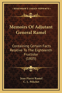 Memoirs Of Adjutant General Ramel