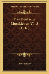 Das Deutsche Musikleben V1-3 (1916)