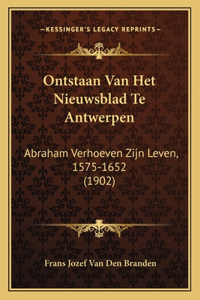 Ontstaan Van Het Nieuwsblad Te Antwerpen