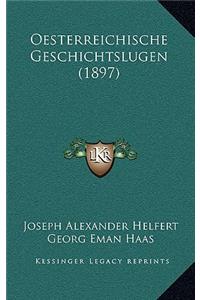 Oesterreichische Geschichtslugen (1897)