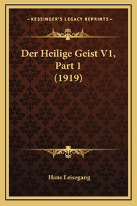 Heilige Geist V1, Part 1 (1919)