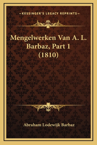 Mengelwerken Van A. L. Barbaz, Part 1 (1810)