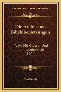 Die Arabischen Bibelubersetzungen