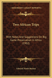 Two African Trips
