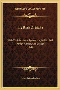The Birds Of Malta