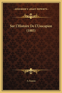 Sur L'Histoire De L'Usucapion (1885)