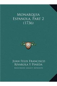 Monarquia Espanola, Part 2 (1736)