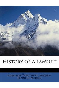 History of a lawsuit