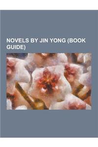Novels by Jin Yong (Book Guide)
