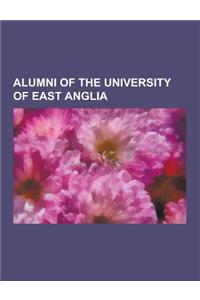 Alumni of the University of East Anglia