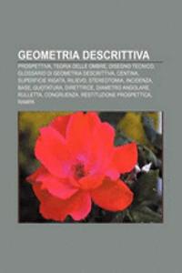 Geometria Descrittiva: Prospettiva, Teoria Delle Ombre, Disegno Tecnico, Glossario Di Geometria Descrittiva, Centina, Superficie Rigata