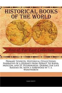 Narrative of a Journey from Heraut to Khiva, Moscow, and St. Petersburgh, During the Late Russian in