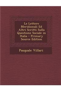 Le Lettere Meridionali Ed Altri Scritti Sulla Questione Sociale in Italia