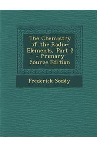 The Chemistry of the Radio-Elements, Part 2