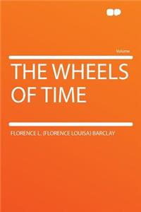 The Wheels of Time