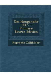 Das Hungerjahr 1817.