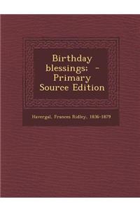 Birthday Blessings;