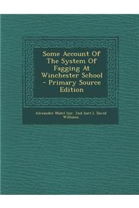 Some Account of the System of Fagging at Winchester School