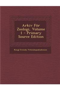 Arkiv for Zoologi, Volume 1 - Primary Source Edition