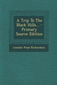 A Trip to the Black Hills...