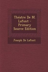 Theatre de M. LaFont - Primary Source Edition