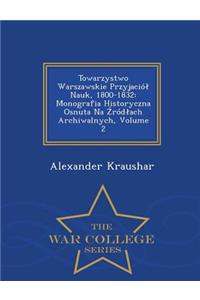 Towarzystwo Warszawskie Przyjaciól Nauk, 1800-1832