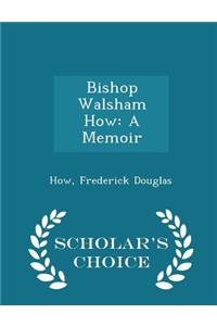 Bishop Walsham How