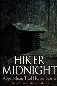 Hiker Midnight: Appalachian Trail Horror Stories