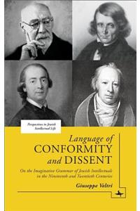 Language of Conformity and Dissent: On the Imaginative Grammar of Jewish Intellectuals in the Nineteenth and Twentieth Centuries
