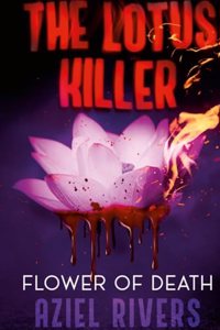The Lotus Killer Flower Of Death