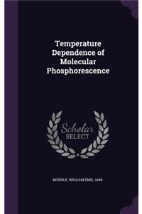 Temperature Dependence of Molecular Phosphorescence