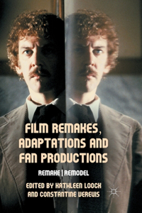 Film Remakes, Adaptations and Fan Productions