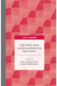 The Post-War Anglo-American Far Right