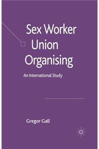 Sex Worker Union Organising