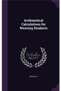 Arithmetical Calculations for Weaving Students