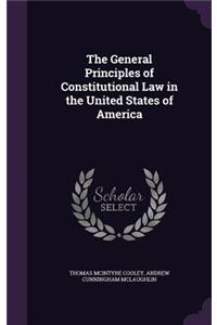 General Principles of Constitutional Law in the United States of America