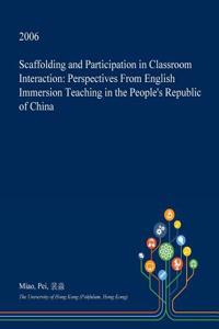 Scaffolding and Participation in Classroom Interaction