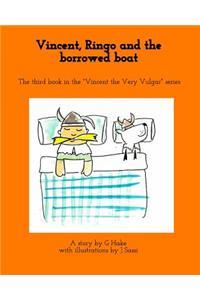 Vincent, Ringo and the borrowed boat