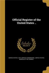 Official Register of the United States ..