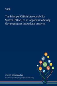 The Principal Official Accountability System (Poas) as an Apparatus to Strong Governance
