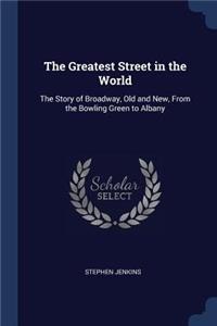The Greatest Street in the World