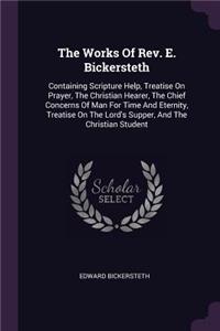 Works Of Rev. E. Bickersteth