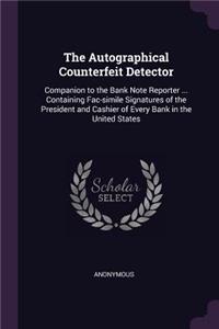 Autographical Counterfeit Detector