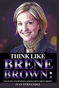 Think Like Brene Brown