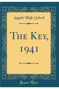 The Key, 1941 (Classic Reprint)