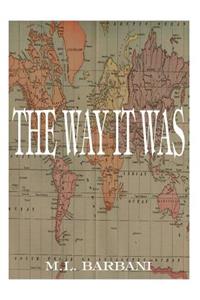 Way it Was