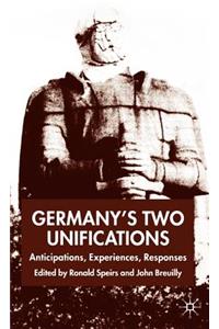 Germany's Two Unifications