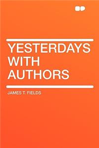 Yesterdays with Authors