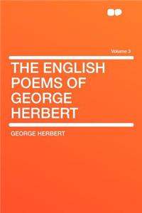 The English Poems of George Herbert Volume 3